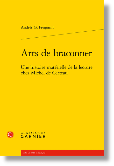 Arts De Braconner Une Histoire Materielle De La Lecture Chez Michel De Certeau Introduction