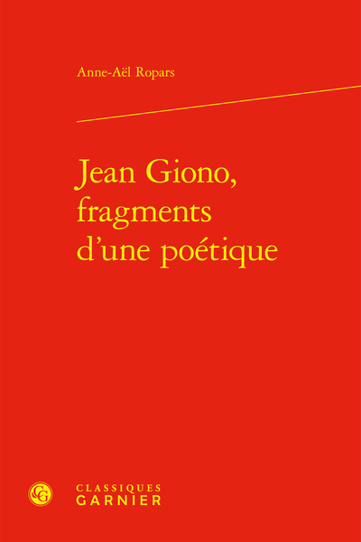 Jean Giono, fragments d’une poétique