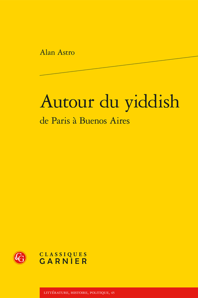 Autour du yiddish de Paris à Buenos Aires - Borges et le yiddish