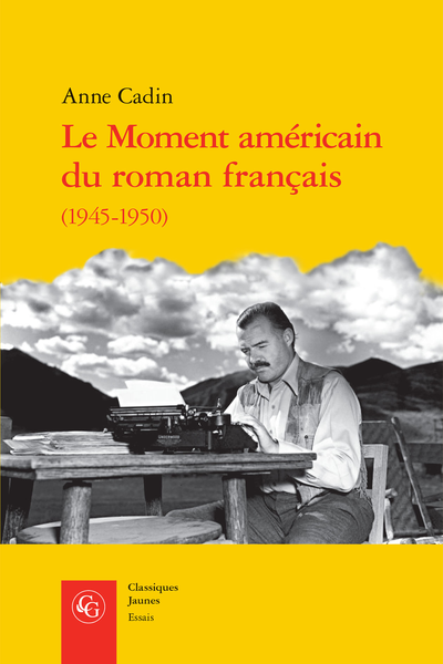 Le Moment américain du roman français (1945-1950) - [Épigraphe]