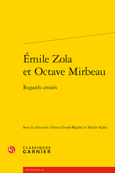 Émile Zola et Octave Mirbeau. Regards croisés - Table des matières