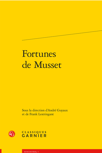 Fortunes de Musset - Musset dans les anthologies de poésie française