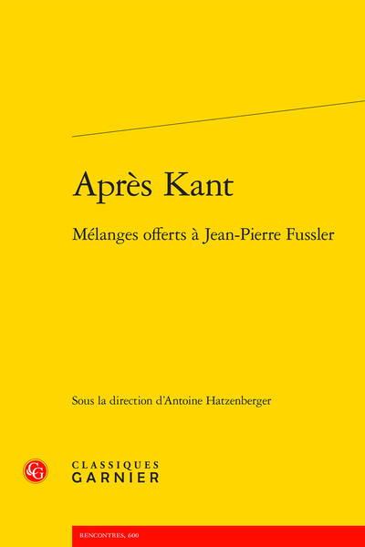 Après Kant. Mélanges offerts à Jean-Pierre Fussler