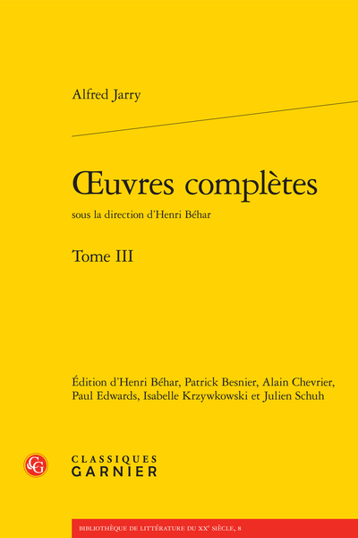 Jarry (Alfred) - Œuvres complètes. Tome III. Œuvres complètes. Tome III [Jarry (Alfred)] - Conventions et sigles