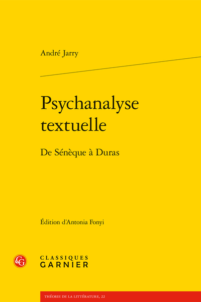 Psychanalyse textuelle. De Sénèque à Duras - Partage de l’auteur