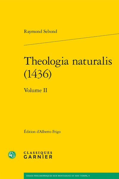 Theologia naturalis (1436). Volume II - Table des matières