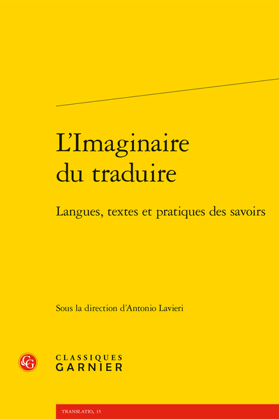 L’Imaginaire du traduire. Langues, textes et pratiques des savoirs - Index