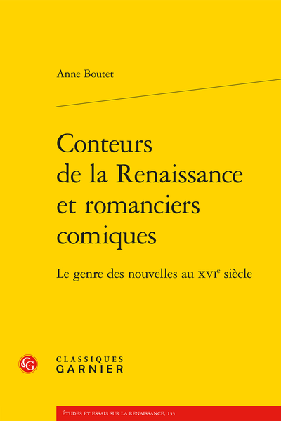 Conteurs de la Renaissance et romanciers comiques. Le genre des nouvelles au XVIe siècle - Remerciements