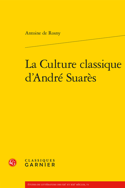 La Culture classique d’André Suarès - Index des œuvres de Suarès