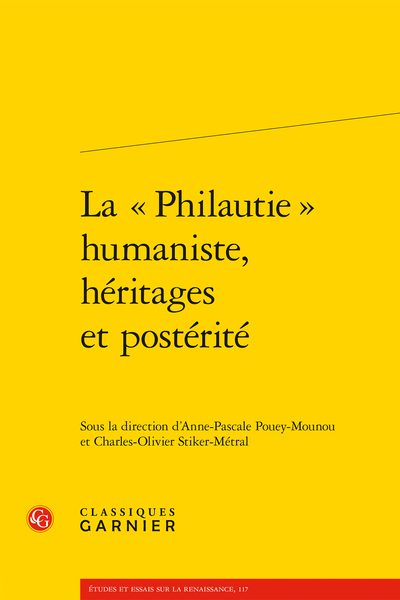 La « Philautie » humaniste, héritages et postérité - Table des matières