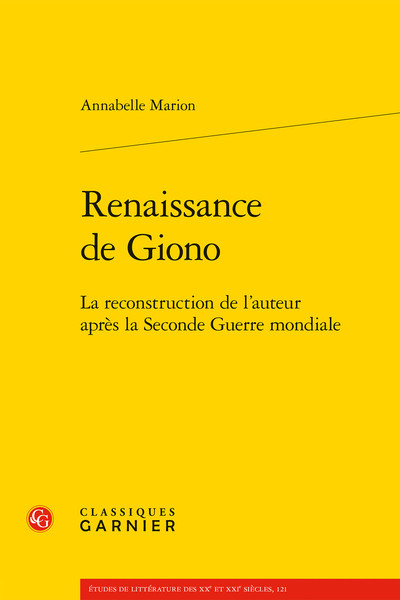 Renaissance de Giono. La reconstruction de l’auteur après la Seconde Guerre mondiale - Bibliographie