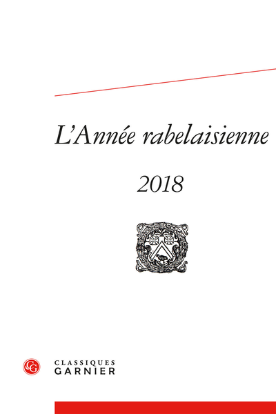 L’Année rabelaisienne. 2018, n° 2. varia - Présentation de la revue