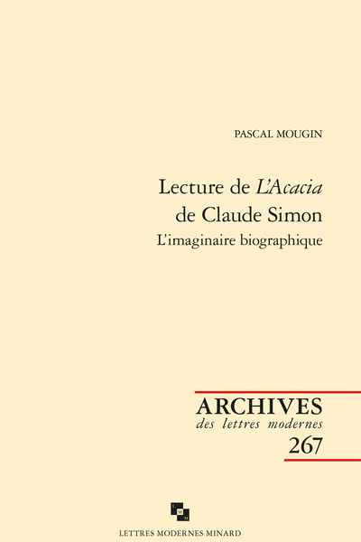 Lecture de L’Acacia de Claude Simon. L’imaginaire biographique - Le parcours figuratif du brigadier