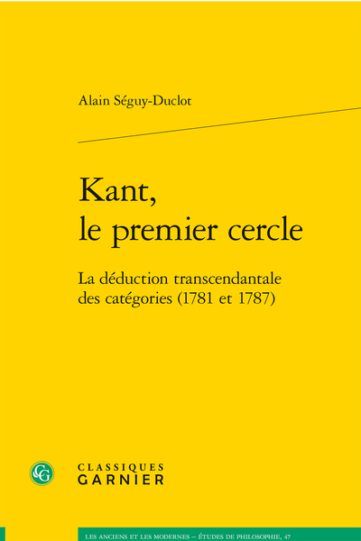Kant, le premier cercle. La déduction transcendantale des catégories (1781 et 1787) - Bibliographie