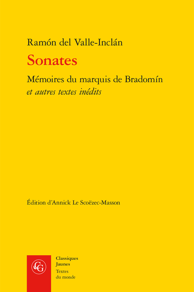 Sonates. Mémoires du marquis de Bradomín et autres textes inédits - Chronologie de Ramón del Valle-Inclán