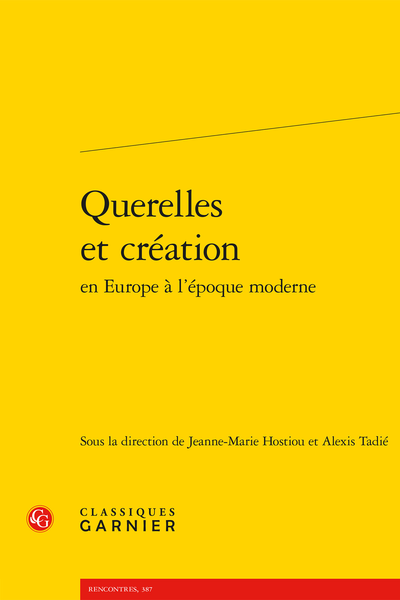 Querelles et création en Europe à l’époque moderne - Table des matières
