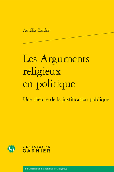 Les Arguments religieux en politique. Une théorie de la justification publique