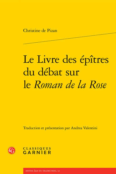 Le Livre des épîtres du débat sur le Roman de la Rose - Table des matières