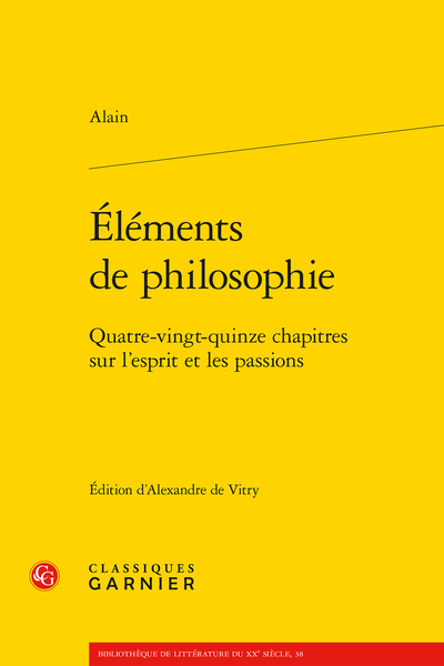 Éléments de philosophie. Quatre-vingt-quinze chapitres sur l’esprit et les passions