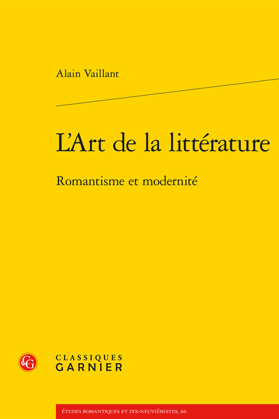 L’Art de la littérature. Romantisme et modernité