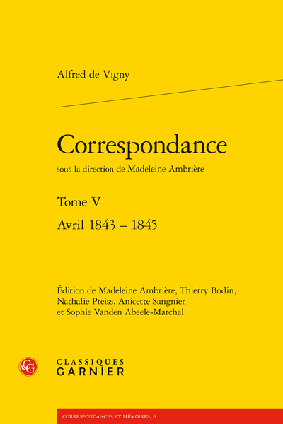 Correspondance. Tome V. Avril 1843 - 1845 - Index des œuvres  et des projets de Vigny