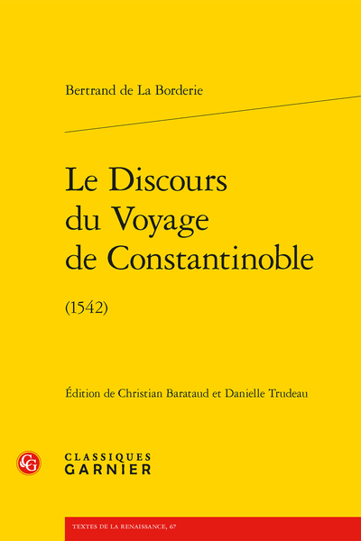 Le Discours du Voyage de Constantinoble. (1542)