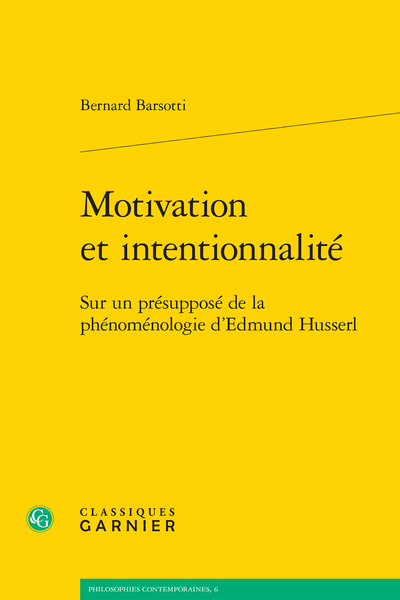 Motivation et intentionnalité. Sur un présupposé de la phénoménologie d’Edmund Husserl - Index des matières