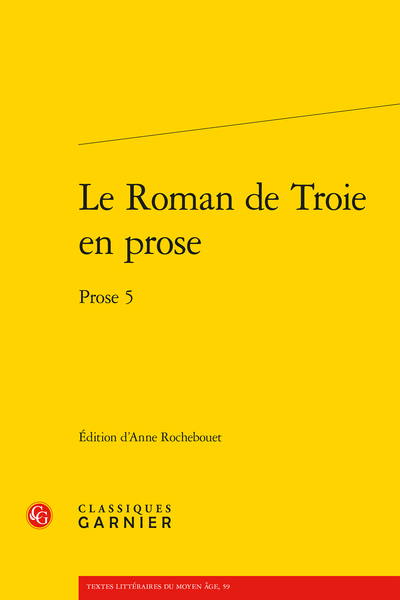 Le Roman de Troie en prose. Prose 5 - Index des noms propres