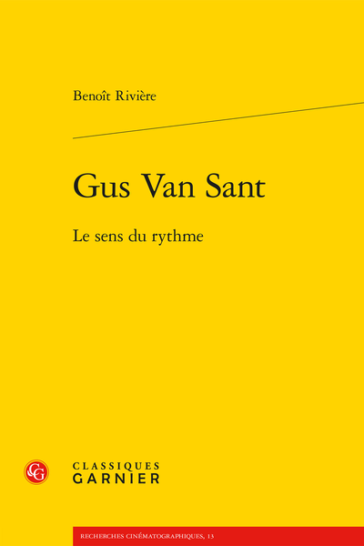 Gus Van Sant. Le sens du rythme - Bibliographie