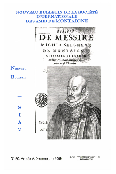 Nouveau bulletin de la Société internationale des amis de Montaigne. 2009 – 2 Série VIII, n° 50. varia