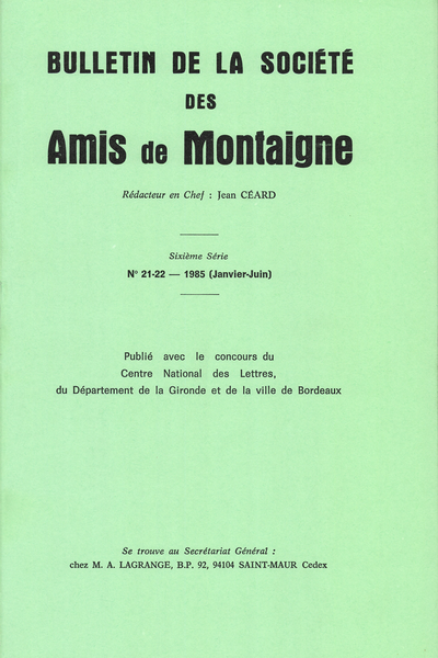 Bulletin de la Société des amis de Montaigne. 1985 (Janvier – Juin) Série VI, n° 21 - 22. varia - Andrée Comparot, Sebon, Vivès et Michel de Montaigne