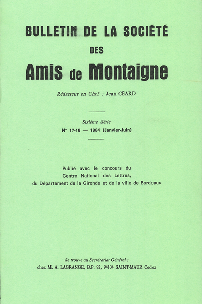 Bulletin de la Société des amis de Montaigne. 1984 (Janvier – Juin) Série VI, n° 17 - 18. varia