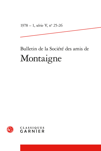 Bulletin de la Société des amis de Montaigne. 1978 – 1 Série V, n° 25 - 26. varia - Bulletin de la société
