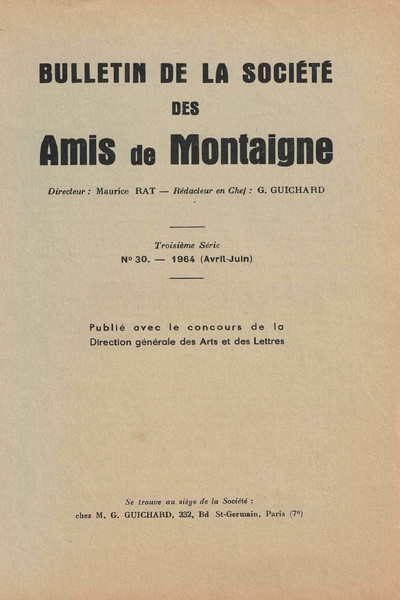 Bulletin de la Société des amis de Montaigne. 1964 (Avril – Juin) Série III, n° 30. varia - Bureau de la Société