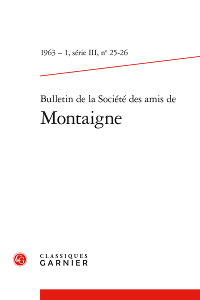 Bulletin de la Société des amis de Montaigne. 1963 – 1 Série III, n° 25 - 26. varia - La Doulou (Montaigne et la douleur)