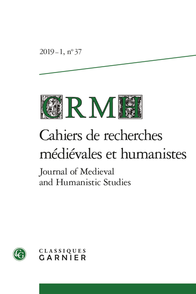 Cahiers de recherches médiévales et humanistes / Journal of Medieval and Humanistic Studies. 2019 – 1, n° 37. varia - Joseph of Arimathea, Crusader? Hero? Benefactor?