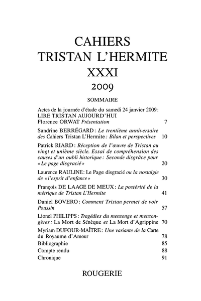 Cahiers Tristan L’Hermite. 2009, n° 31. varia - Réception de l'œuvre de Tristan au vingt et unième siècle