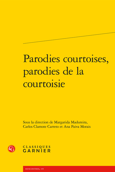 Parodies courtoises, parodies de la courtoisie - Frontiers of Parody and Transformation in Guillaume de Palerne