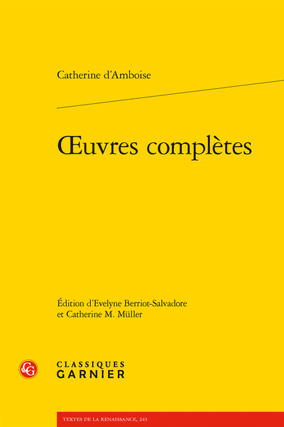 Amboise (Catherine d') - Œuvres complètes - La Complaincte de la dame pasmée contre Fortune