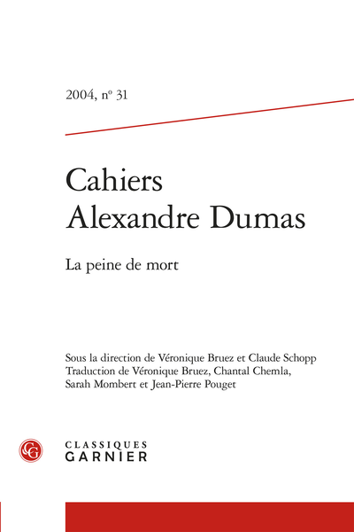 Cahiers Alexandre Dumas. 2004, n° 31. La peine de mort - Avant-propos