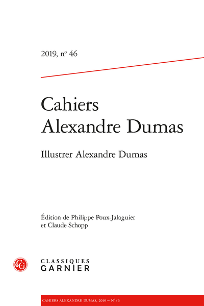 Cahiers Alexandre Dumas. 2019, n° 46. Illustrer Alexandre Dumas - 7. D & M : Dufour et Mulat, éditeurs