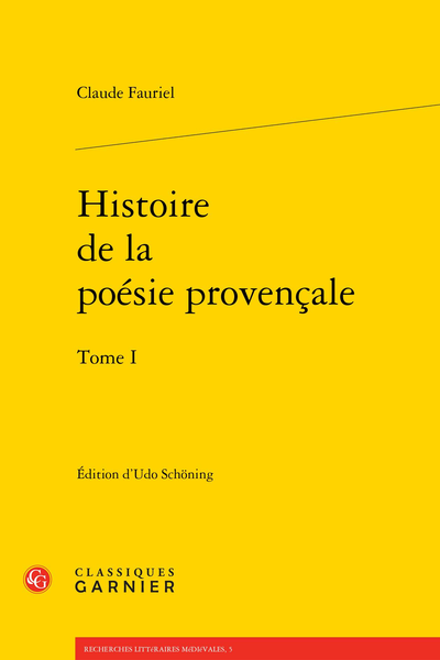 Histoire de la poésie provençale. Tome I