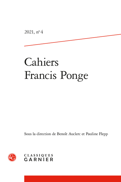 Cahiers Francis Ponge. 2021, n° 4. varia - Moralities and rhetorics of friendship in the correspondence of Francis Ponge