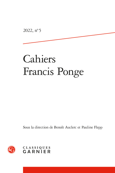 Cahiers Francis Ponge. 2022, n° 5. varia - Présentation