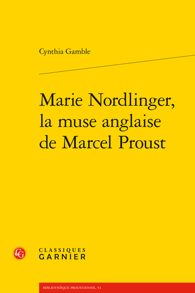 Marie Nordlinger, la muse anglaise de Marcel Proust - Table des matières