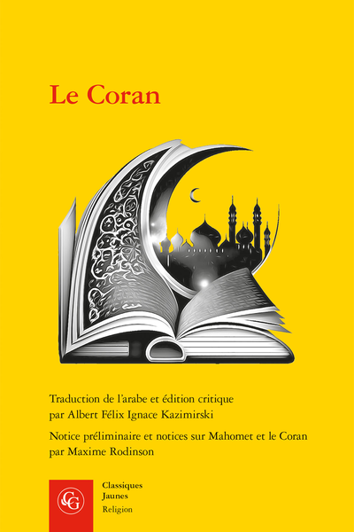 Le Coran - Notes de la vie de Mohammed