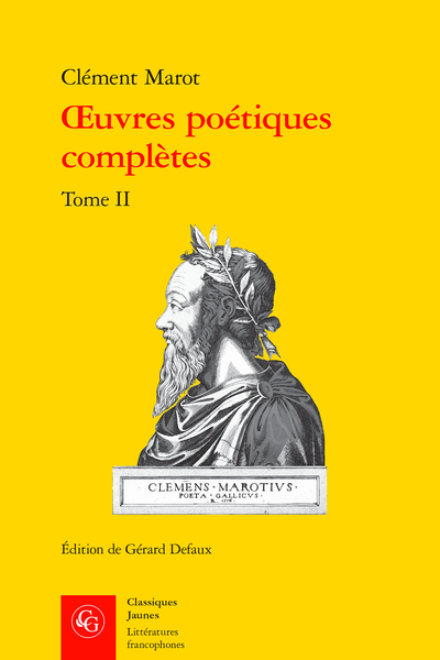 Marot (Clément) - Œuvres poétiques complètes. Tome II - Le Cymetiere