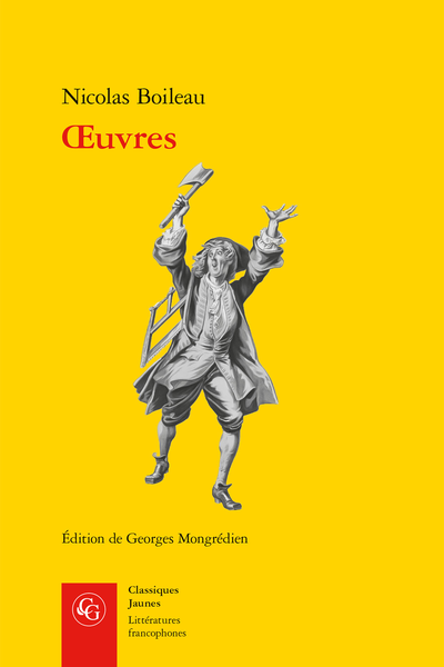 Boileau (Nicolas) - Œuvres - Notes explicatives