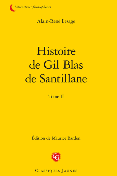 Histoire de Gil Blas de Santillane. Tome II