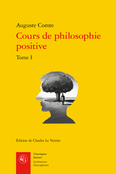 Cours de philosophie positive. Tome I. Discours sur l’esprit positif - Tableau synoptique du cours de philosophie positive d'Auguste Comte